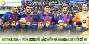 Barcelona - Góc Nhìn Về Bản Sắc Và Tương Lai Thế Kỷ 21